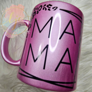 11 oz shimmery pink "Mama" coffee mug